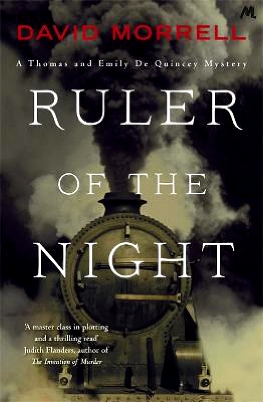 Mulholland Books Ruler of the Night: Thomas and Emily De Quincey 3 David Morrell Mulholland Books 2017 Paperback / softback