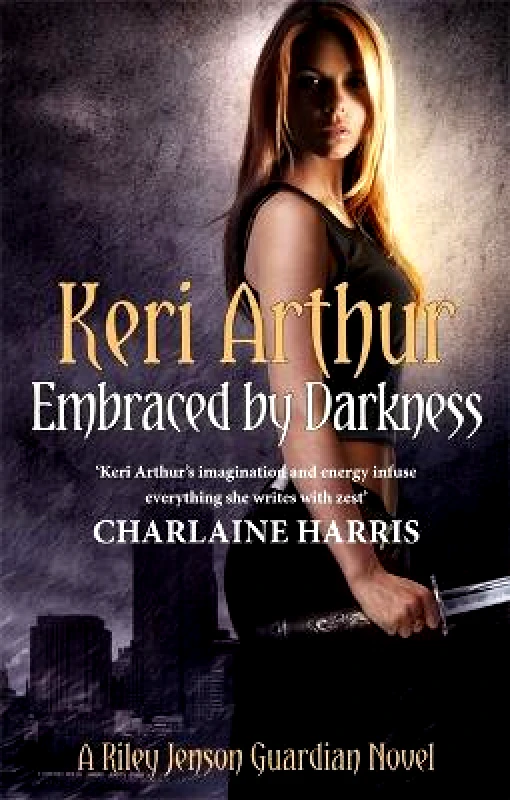 Piatkus Books Embraced By Darkness: Number 5 in series Keri Arthur Piatkus Books 2012 Paperback / softback