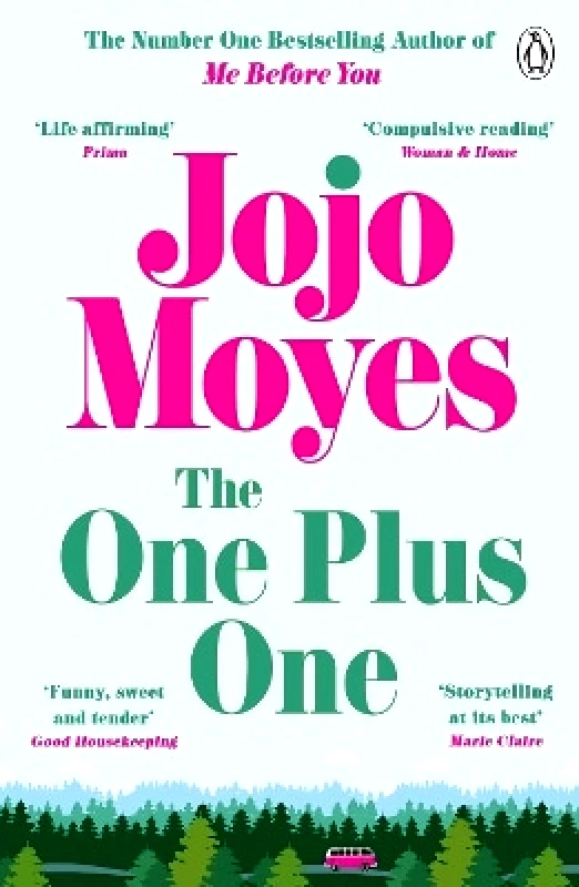Penguin Books Ltd The One Plus One: Discover the author of Me Before You, the love story that captured a million hearts Jojo Moyes Penguin Books Ltd
