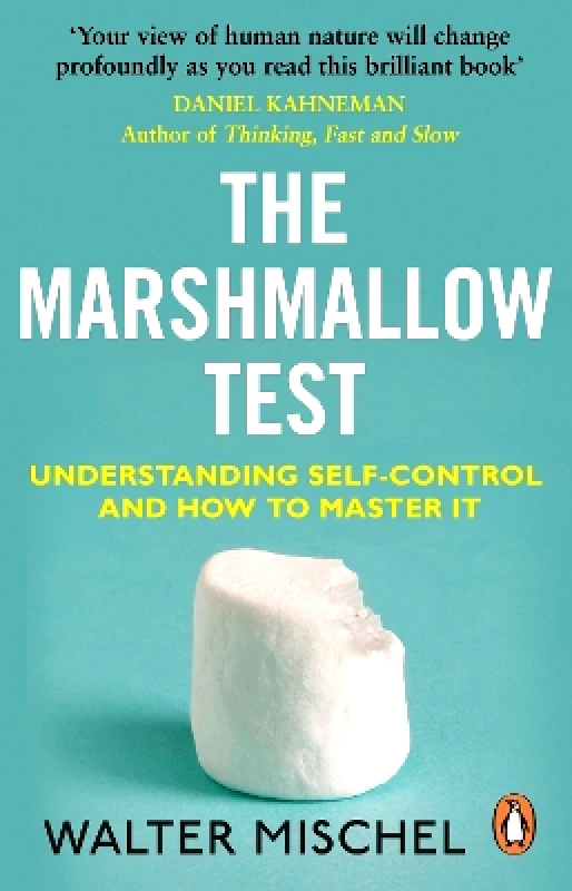 Corgi Books The Marshmallow Test: Understanding Self-control and How To Master It Walter Mischel Corgi Books