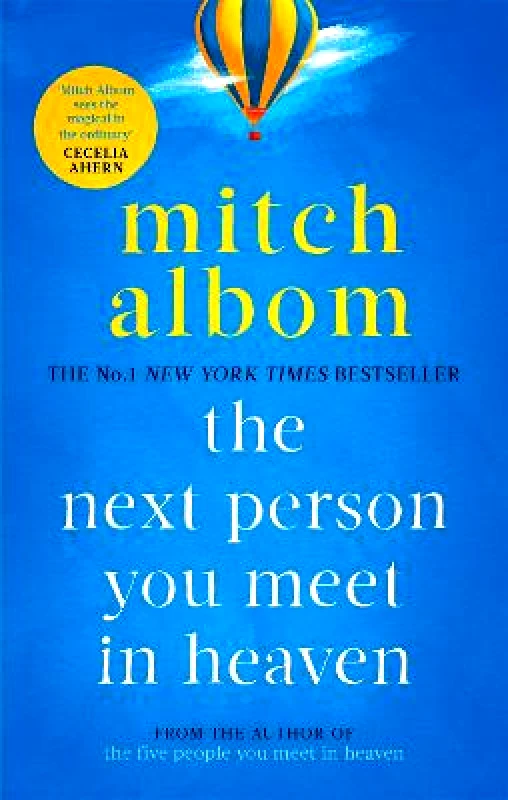 Sphere The Next Person You Meet in Heaven: A gripping and life-affirming novel from a globally bestselling author Mitch Albom Sphere Paperback / softback