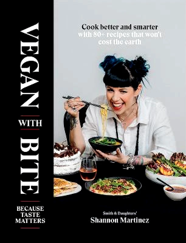 Hardie Grant Books Vegan With Bite: Because Taste Matters Shannon Martinez Hardie Grant Books Hardback
