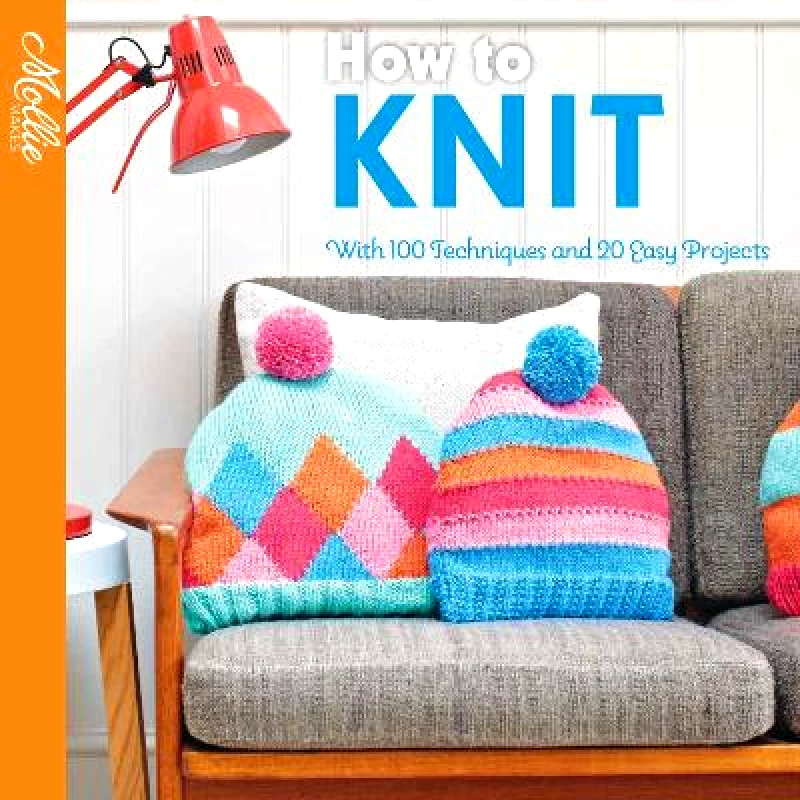 Collins & Brown How to Knit: With 100 techniques and 20 easy projects (Mollie Makes) Collins & Brown Paperback / softback 2020