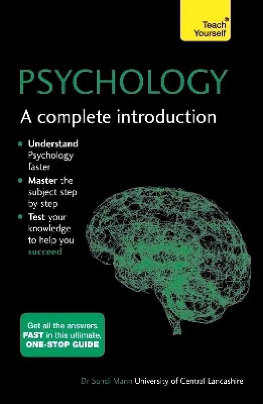 Teach Yourself Psychology: A Complete Introduction: Teach Yourself Sandi Mann 0726