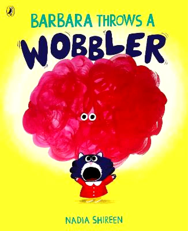 Jonathan Cape Ltd Barbara Throws a Wobbler Nadia Shireen Jonathan Cape Ltd