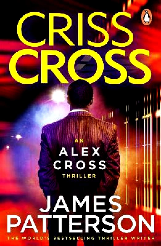 Arrow Books Ltd Criss Cross: (Alex Cross 27) James Patterson Arrow Books Ltd