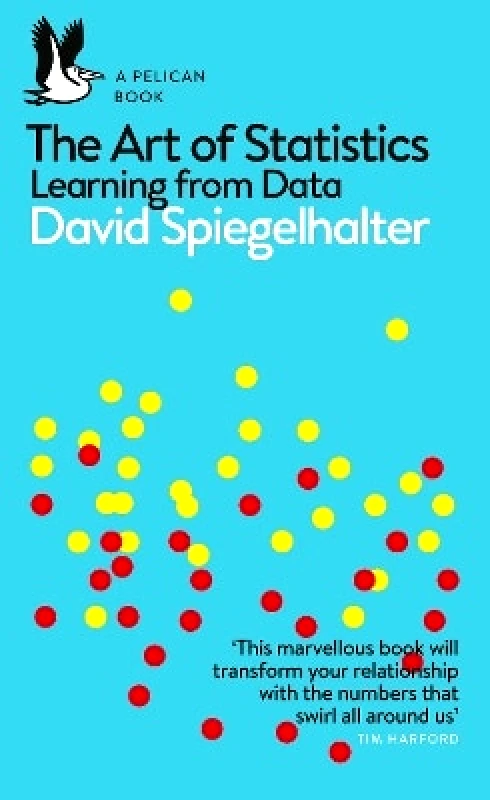 Pelican The Art of Statistics: Learning from Data David Spiegelhalter Pelican