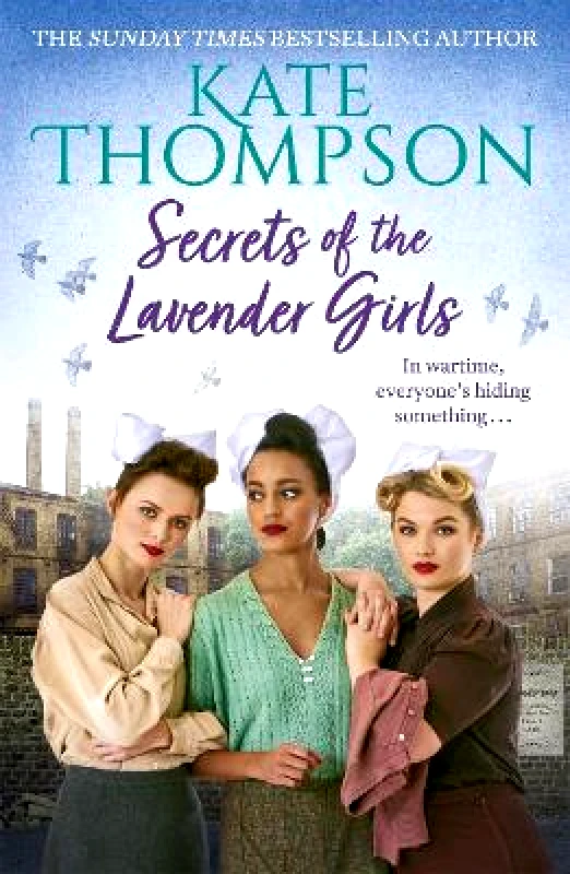 Hodder Paperback Secrets of the Lavender Girls: a heart-warming and gritty WW2 saga Kate Thompson Hodder Paperback 2021 Paperback / softback