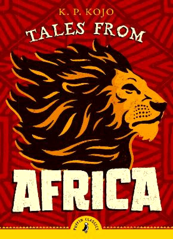 Puffin Classics Tales from Africa K.P. Kojo Puffin Classics Paperback / softback