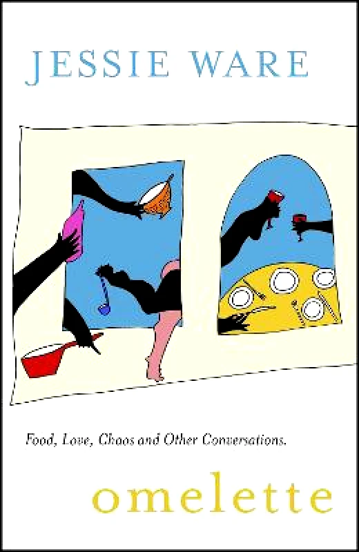 Hodder Studio Omelette: Food, Love, Chaos and Other Conversations Jessie Ware Hodder Studio 2021 Hardback