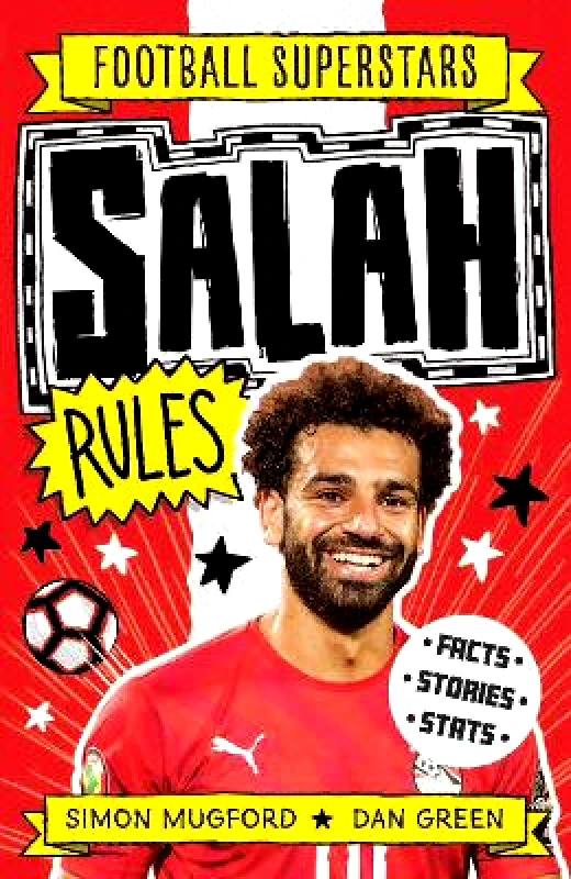 Welbeck Children's Books Football Superstars: Salah Rules Simon Mugford Welbeck Children's Books 0504