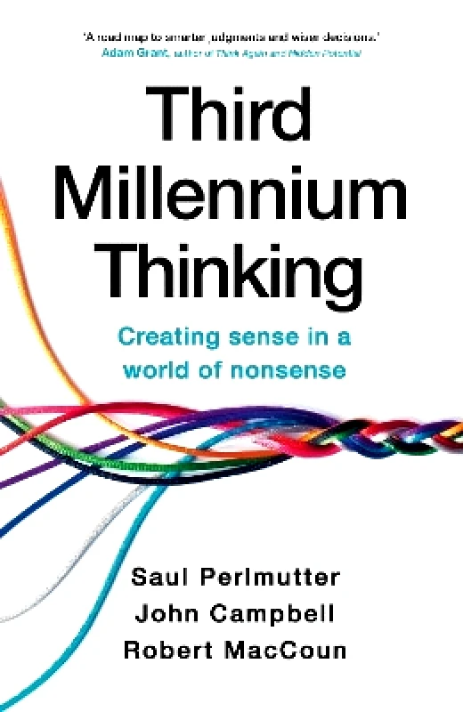 Hodder & Stoughton Third Millennium Thinking: Creating Sense in a World of Nonsense John Campbell Hodder & Stoughton 0326