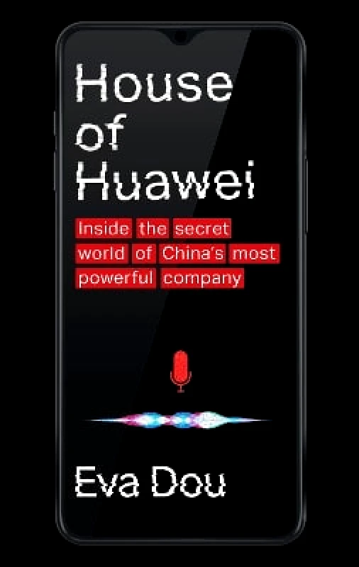 Abacus House of Huawei: Inside the Secret World of China's Most Powerful Company Eva Dou Abacus 0408