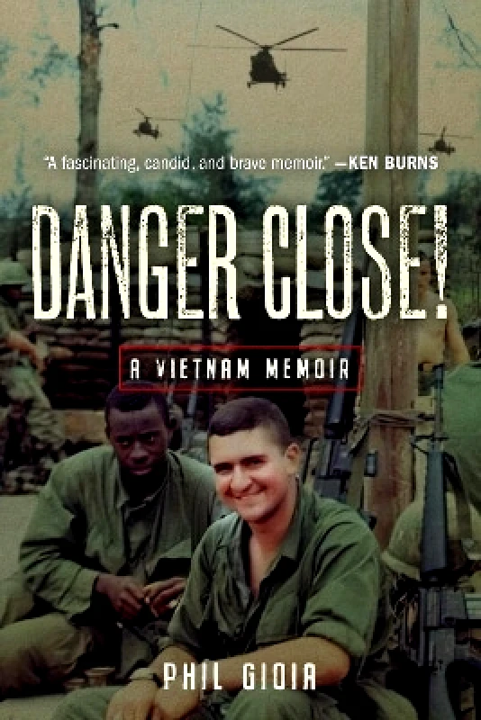 Danger Close!: A Vietnam Memoir Phil Gioia Stackpole Books 0615 φωτογραφία