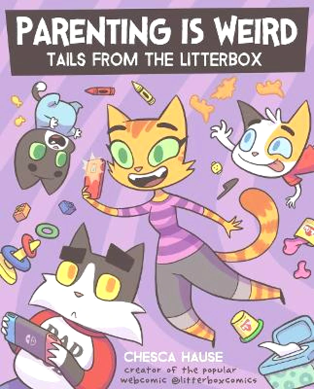 Parenting Is Weird: Tails from the Litterbox Chesca Hause Andrews McMeel Publishing 1012 φωτογραφία