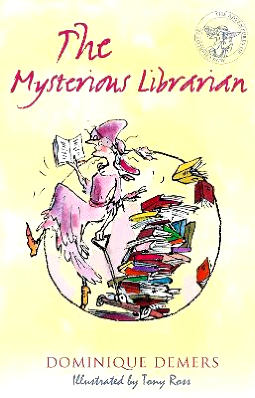 Alma Books Ltd The Mysterious Librarian Dominique Demers Alma Books Ltd 0223