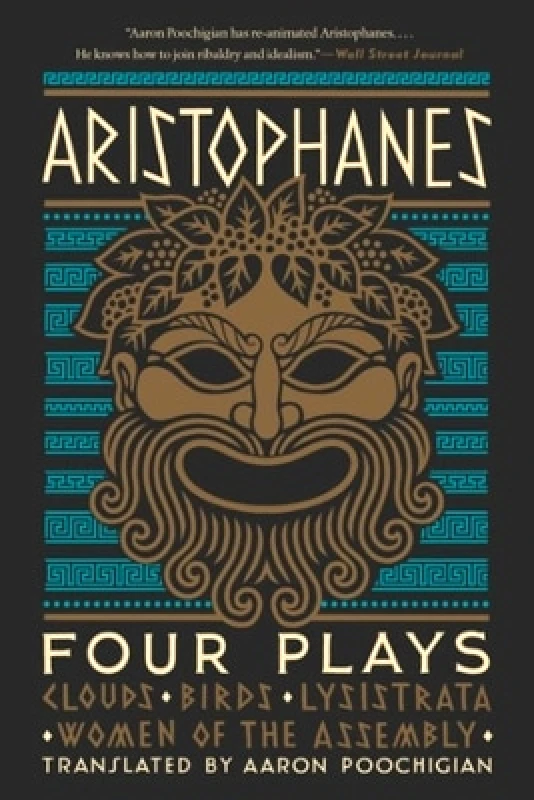 WW Norton & Co Aristophanes: Four Plays: Clouds, Birds, Lysistrata, Women of the Assembly WW Norton & Co 0513