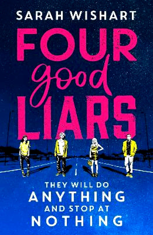 Harper Fire Four Good Liars Sarah Wishart Harper Fire
