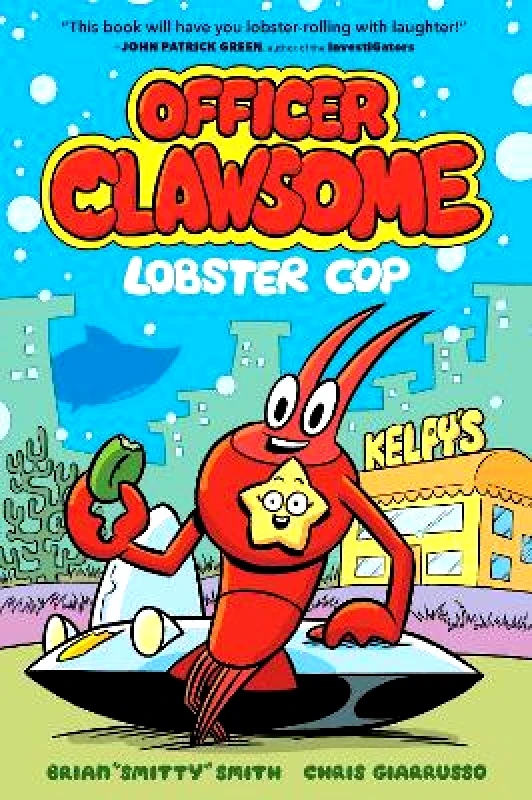 Officer Clawsome: Lobster Cop (Officer Clawsome, Book 1) Brian "Smitty" Smith Farshore φωτογραφία