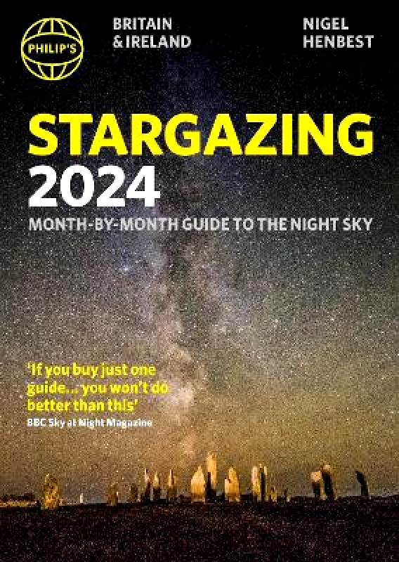 Philip's Philip's Stargazing 2024 Month-by-Month Guide to the Night Sky Britain & Ireland Nigel Henbest 1010