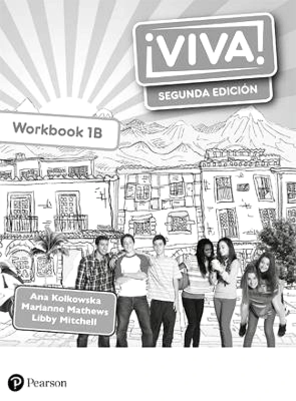 Pearson Education Limited Viva! 1 Segunda Ediçion Workbook B (Pack of 8) Libby Mitchell Pearson Education Limited