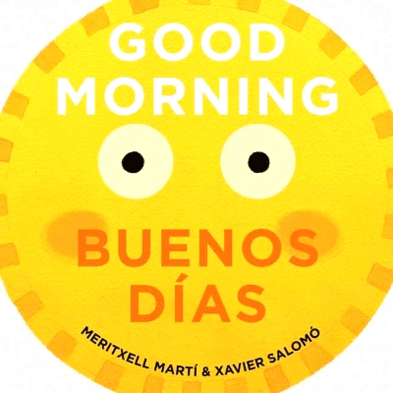 Gibbs M. Smith Inc Good Morning - Buenos Dias Xavier Salomo Gibbs M. Smith Inc