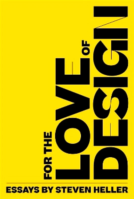 Allworth Press,U.S. For the Love of Design Steven Heller Allworth Press,U.S. 0119