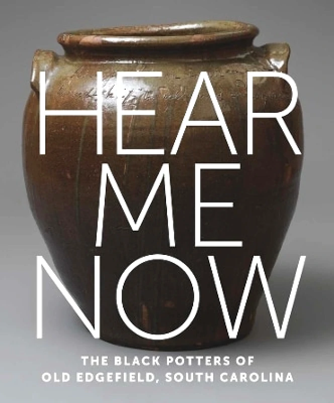 Metropolitan Museum of Art Hear Me Now: The Black Potters of Old Edgefield, South Carolina Metropolitan Museum of Art 1109