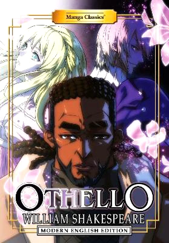 Manga Classics Inc. Manga Classics: Othello (Modern English Edition) Crystal S Chan Manga Classics Inc. 0419