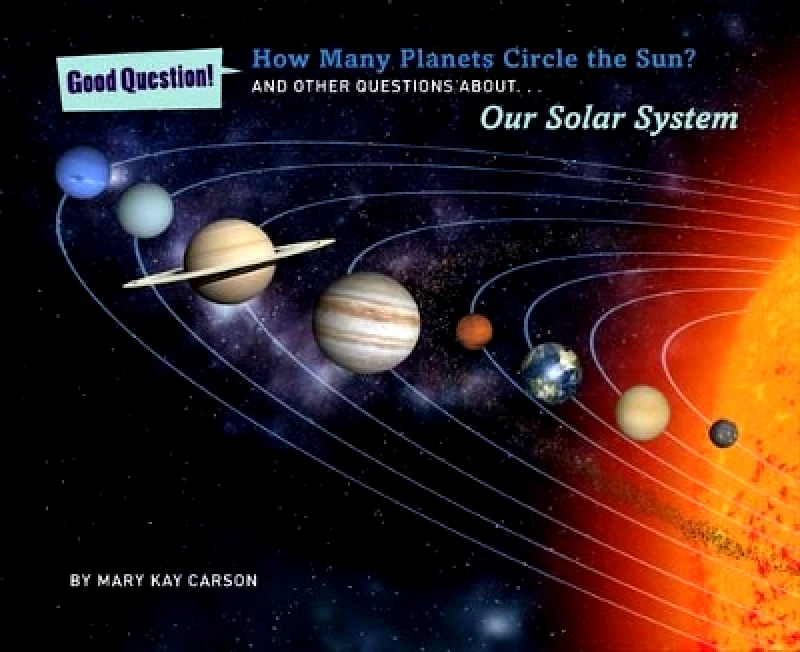 Sterling How Many Planets Circle the Sun?: And Other Questions About Our Solar System Mary Kay Carson Sterling 0107