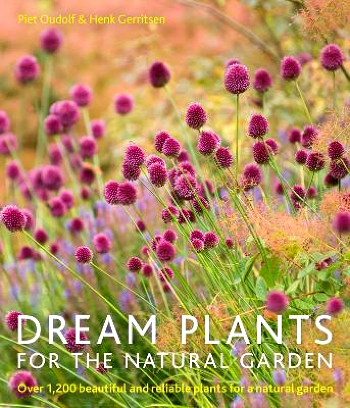Frances Lincoln Dream Plants for the Natural Garden Henk Gerritsen Frances Lincoln 1003