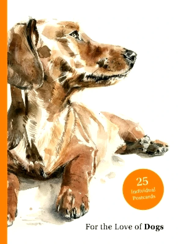 Laurence King Publishing For the Love of Dogs: 25 Postcards Ana Sampson Laurence King Publishing 0611