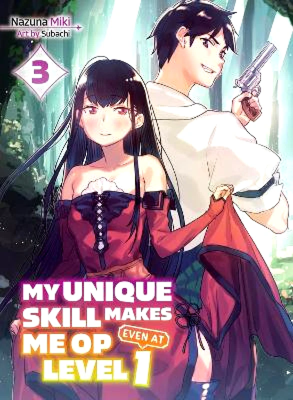 Vertical Inc. My Unique Skill Makes Me Op Even At Level 1 Vol 3 (light Novel) Subachi Vertical Inc.