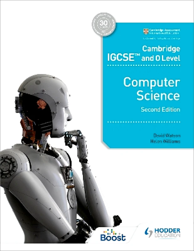 Hodder Education Cambridge IGCSE and O Level Computer Science Second Edition Helen Williams Hodder Education