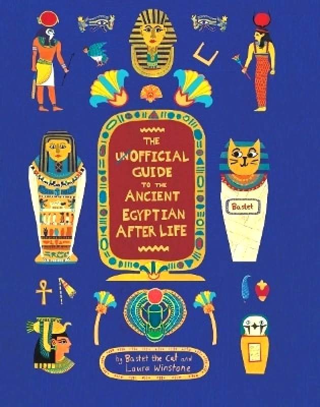 Cicada Books The Unofficial Guide to the Ancient Egyptian Afterlife Sophie Berger Cicada Books 0726