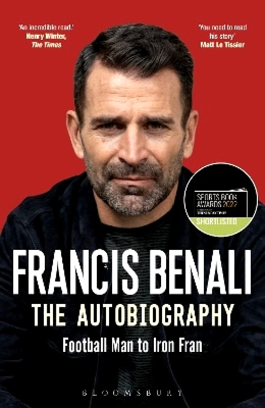 Bloomsbury Sport Francis Benali: The Autobiography: Shortlisted for THE SUNDAY TIMES Sports Book Awards 2022 Bloomsbury Sport 1101