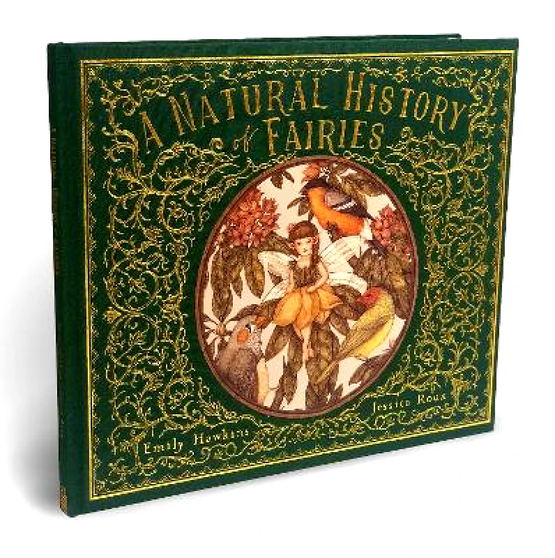 Frances Lincoln Children's Books A Natural History of Fairies Emily Hawkins Frances Lincoln Children's Books 0922