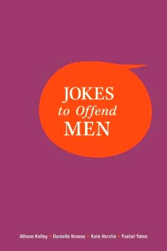 Andrews McMeel Publishing Jokes to Offend Men Ysabel Yates Andrews McMeel Publishing 1208