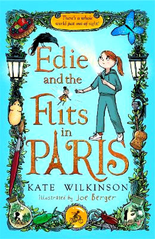 Piccadilly Press Edie and the Flits in Paris (Edie and the Flits 2) Kate Wilkinson Piccadilly Press