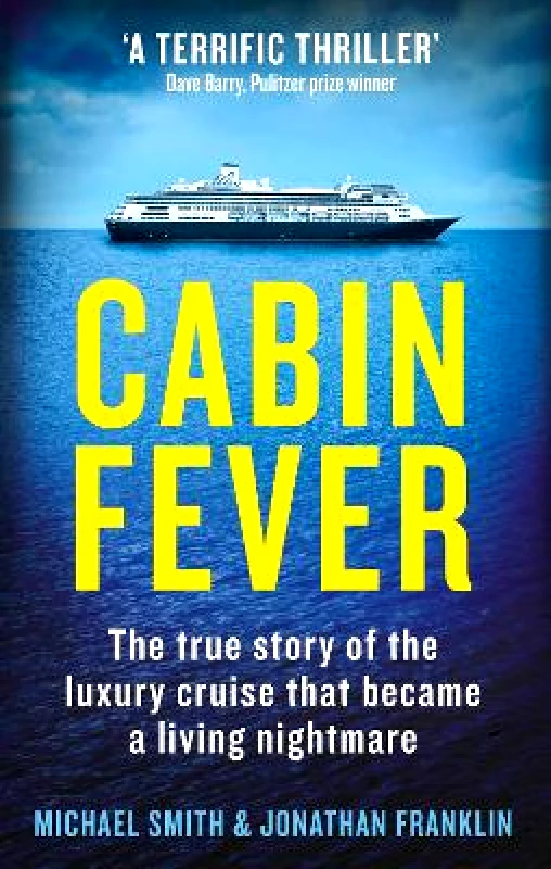 Endeavour Cabin Fever: Trapped on board a cruise ship when the pandemic hit. A true story of heroism and survival at sea Jonathan Franklin Endeavour 0912