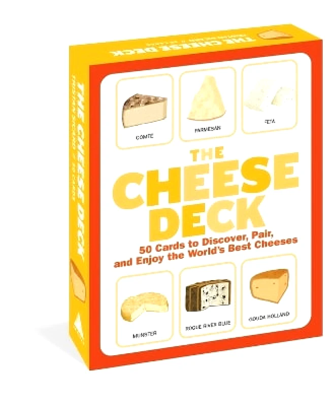 Artisan Books The Cheese Deck: 50 Cards to Discover, Pair, and Enjoy the World's Best Cheeses Tristan Sicard Artisan Books 1130