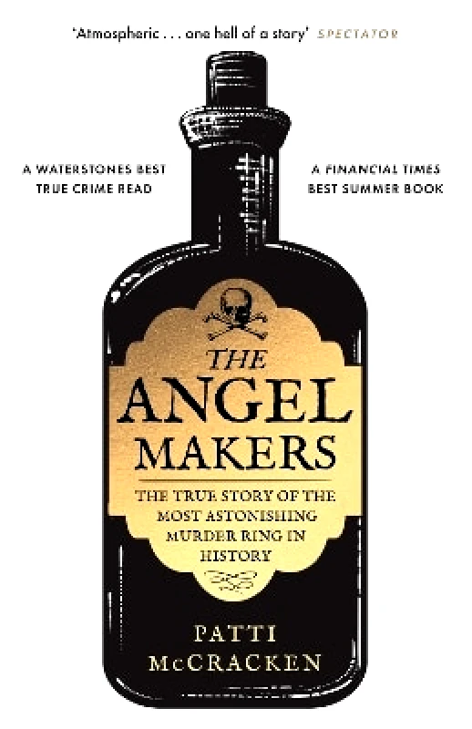 Mudlark The Angel Makers: The True Story of the Most Astonishing Murder Ring in History Patti McCracken Mudlark