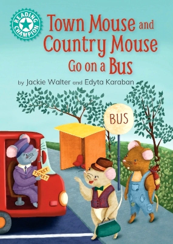 Reading Champion: Town Mouse and Country Mouse Go on a Bus: Independent Reading Turquoise 7 Jackie Walter Franklin Watts Ltd 0514 φωτογραφία