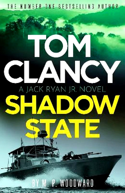 Sphere Tom Clancy Shadow State: Jack Ryan, Jr. is in a race for his life in this pulse-racing addition to the bestselling series M.P. Woodward Sphere 1119