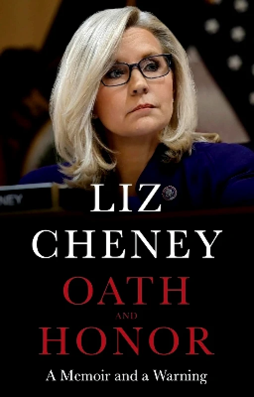 Headline Press Oath and Honor: the explosive inside story from the most senior Republican to stand up to Donald Trump Liz Cheney Headline Press 1210