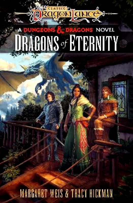 Del Rey Dragonlance: Dragons of Eternity: (Dungeons & Dragons) Tracy Hickman Del Rey