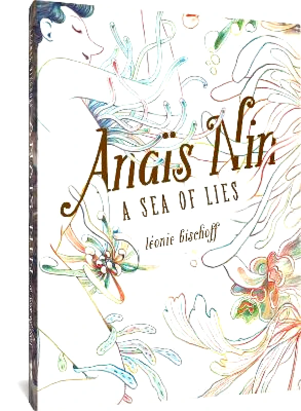Fantagraphics Anais Nin: A Sea of Lies Leonie Bischoff Fantagraphics 0811