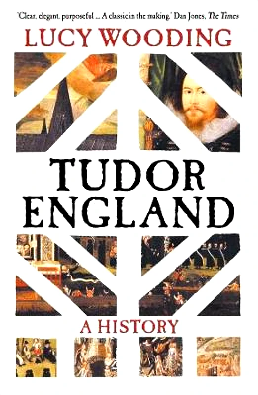 Yale University Press Tudor England: A History Lucy Wooding Yale University Press 1107
