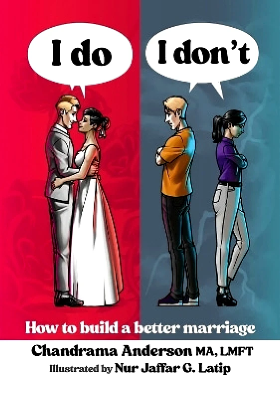 Soaring Penguin Press I Do I Don't: How to build a better marriage Chandrama Anderson Soaring Penguin Press