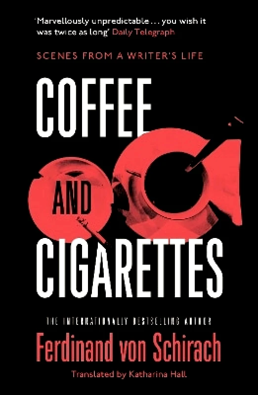 Baskerville Coffee and Cigarettes: Scenes from a Writer's Life Ferdinand von Schirach Baskerville 1008